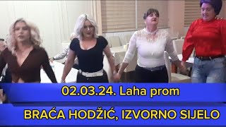 "BRAĆA HODŽIĆ" DIGLI SVE NA NOGE NA IZVORNOM SIJELU U "LAHA- PROM"-U, 02.03.24.