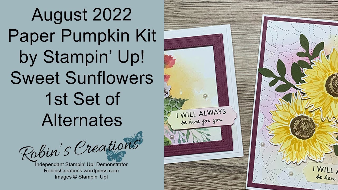 August 2022 Paper Pumpkin - Sweet Sunflowers - 1st Alternates - YouTube