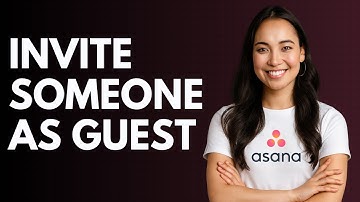 How to Invite Someone as Guest in Asana [QUICK GUIDE]