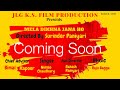 Mela dikhna jana  coming soon   new song 2018  directed by surinder paniyari   singer nimmo