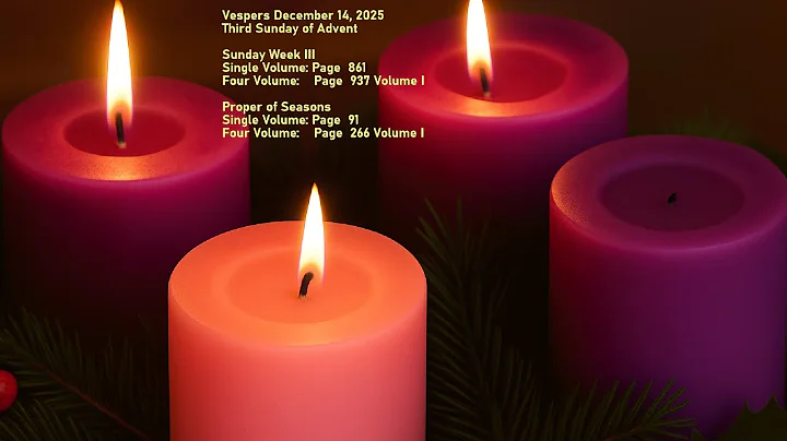 Vespers December 14, 2025 Third Sunday of Advent