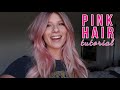 PINK HAIR TUTORIAL