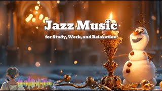 Soothing Jazz for Study, Work, and Relaxation | Gentle Instrumental Jazz Music