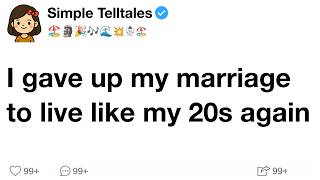 I gave up my marriage to live like my 20s again