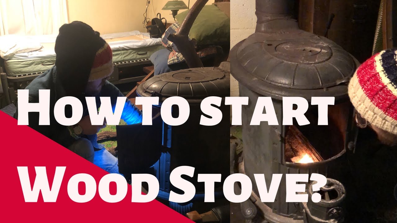 Starting a Fire Wood Stove Style YouTube