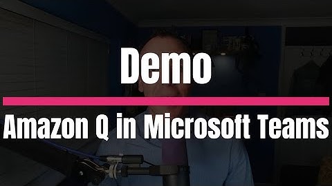 How to: Bring your Amazon Q Application to Microsoft Teams - Financial Services Demo