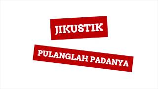 Jikustik - Pulanglah Padanya (Chord & Lirik)