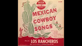 Mexican Cowboy Songs - Los Rancheros 40's Full 10' LP