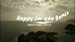 DJ Happy For You- (Lukas Graham Ft Hanin Dhiya) Slow Remix 2021