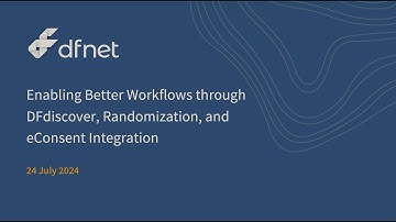Enabling Better Workflows through DFdiscover, Randomization, and eConsent Integration