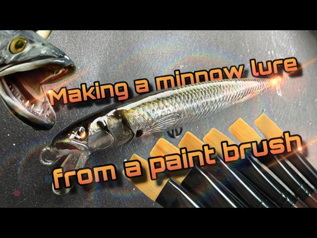 Making a minnow lure from a paint brush 