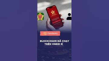 Blockchain đã chạy trên VNeID rồi