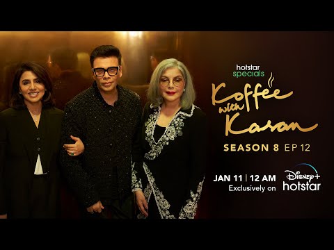 Hotstar Specials Koffee With Karan | Season 8 | Episode 12 | 12:00AM Jan 11th | DisneyPlus Hotstar