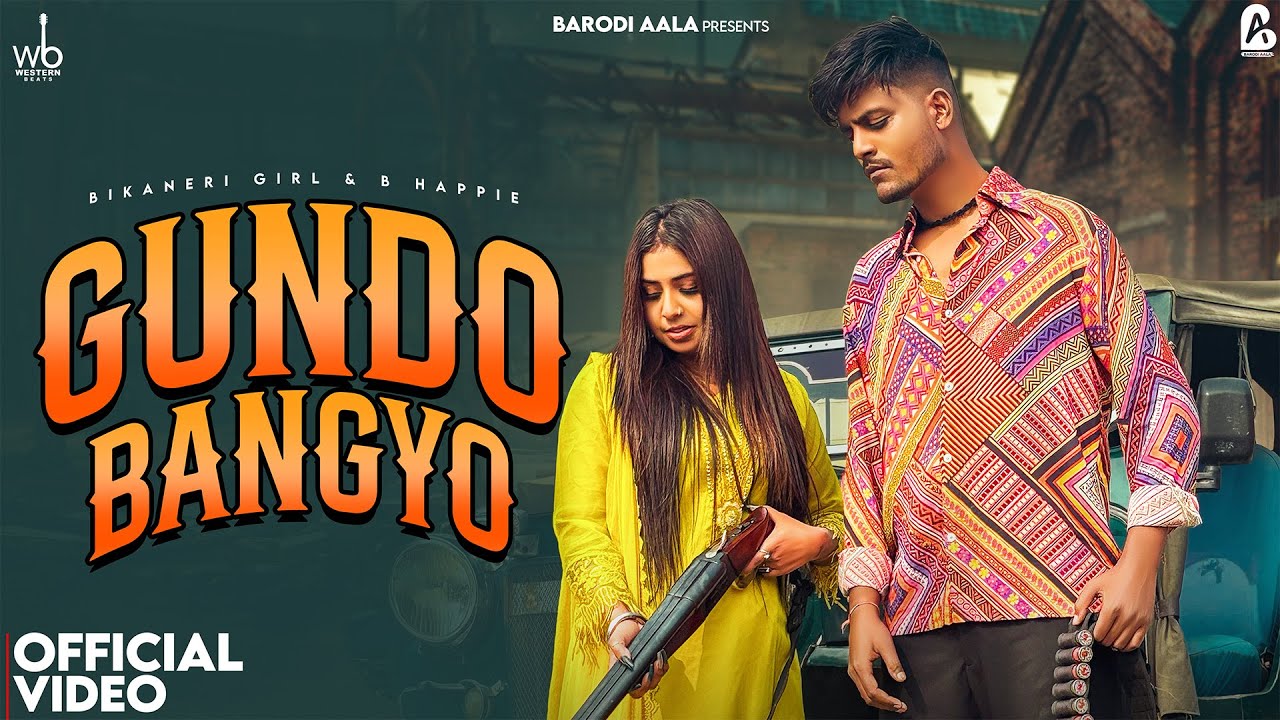 Gundo Bangyo (Official Video) | B Happie | Bikaneri Girl | New Rajasthani Song 2024 | New Song 2025