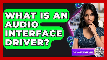 What Is An Audio Interface Driver? - The Hardware Hub
