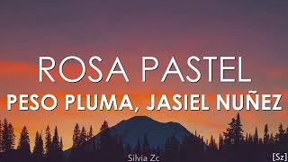 Peso Pluma, Jasiel Núñez - Rosa Pastel ( 1 Hora Letra)