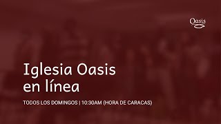 IGLESIA OASIS ¿LO QUE UNO CREE CAMBIA LA VIDA (2026 27)