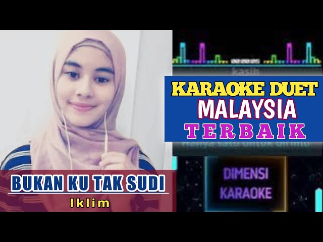 BUKAN KU TAK SUDI - Iklim #Duet Karaoke Malaysia Bareng vocal Masya class=