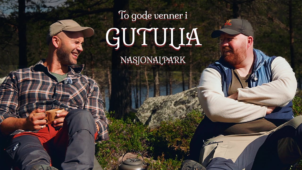 Gutulia Nasjonalpark | Teltliv, fiske og urskog (Eng Sub)