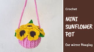 Crochet Sunflower pot car hanging | Simple & Easy Beginner Friendly crochet Tuorial
