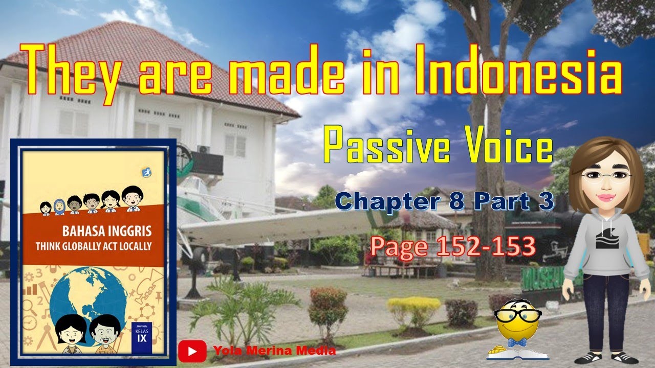 Bahasa Inggris Kelas 9 Smp They Are Made In Indonesia Chapter 8 Part 3 Halaman 152 153 Passive Youtube