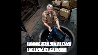 Feedback Friday: Katazome & Tsutsugaki Artist John Marshall