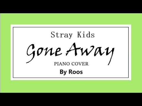 Stray Kids - Gone Away | PIANO COVER by Roos