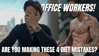 4 Dieting Mistakes Office Workers Make | Lose Weight & Get Fit with a Desk Job