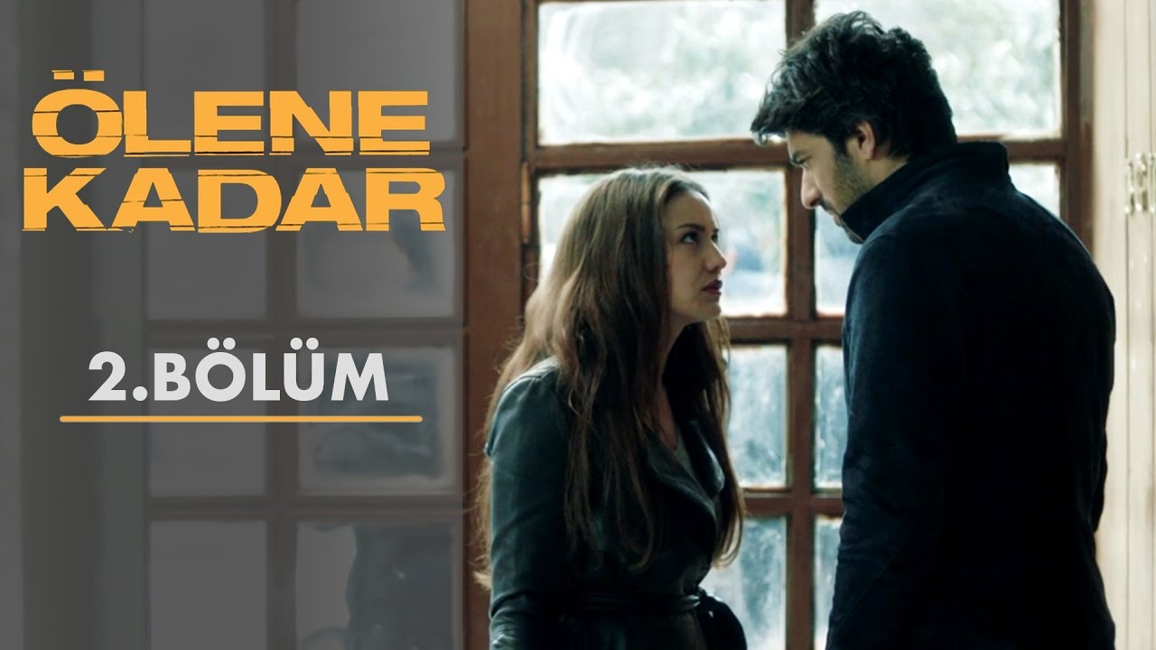 olene kadar 2 bolum youtube