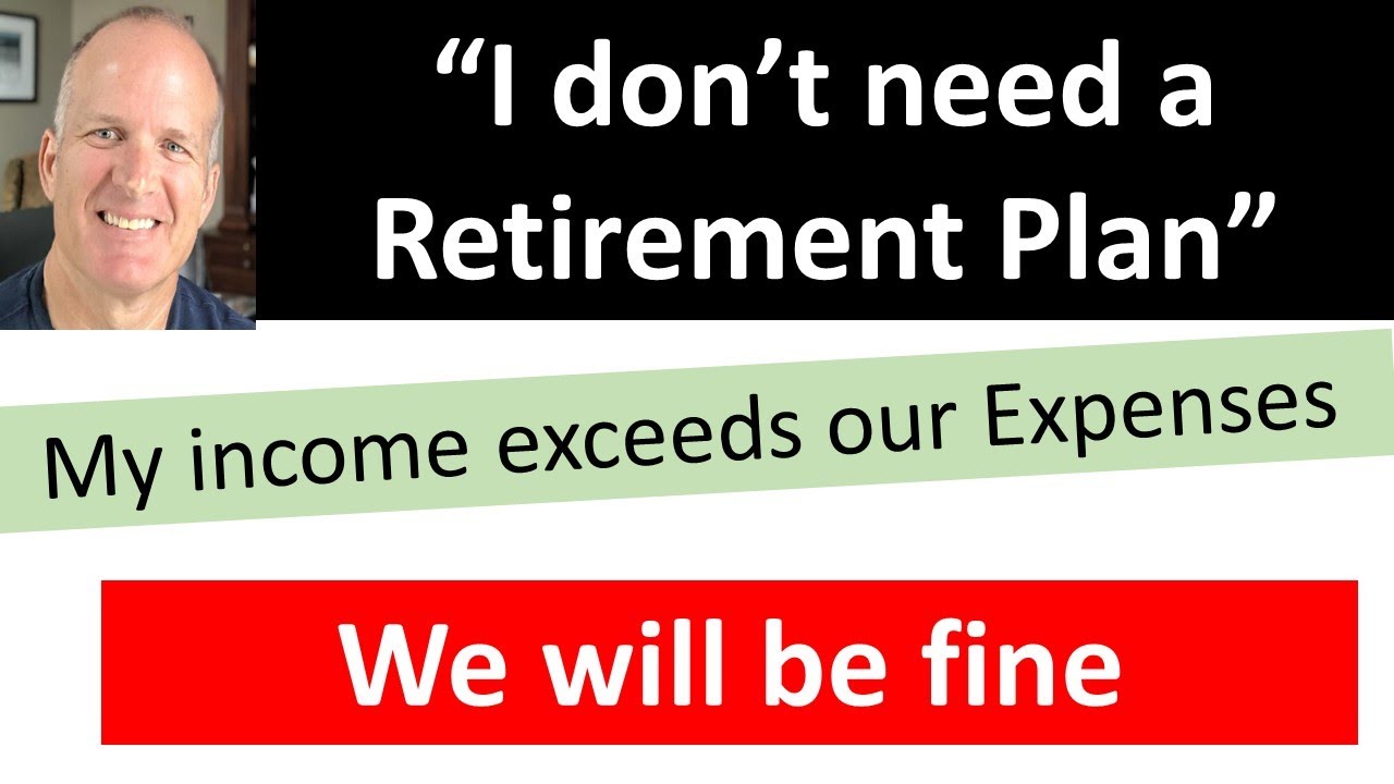 Is a retirement plan still necessary if my retirement income covers my expenses?