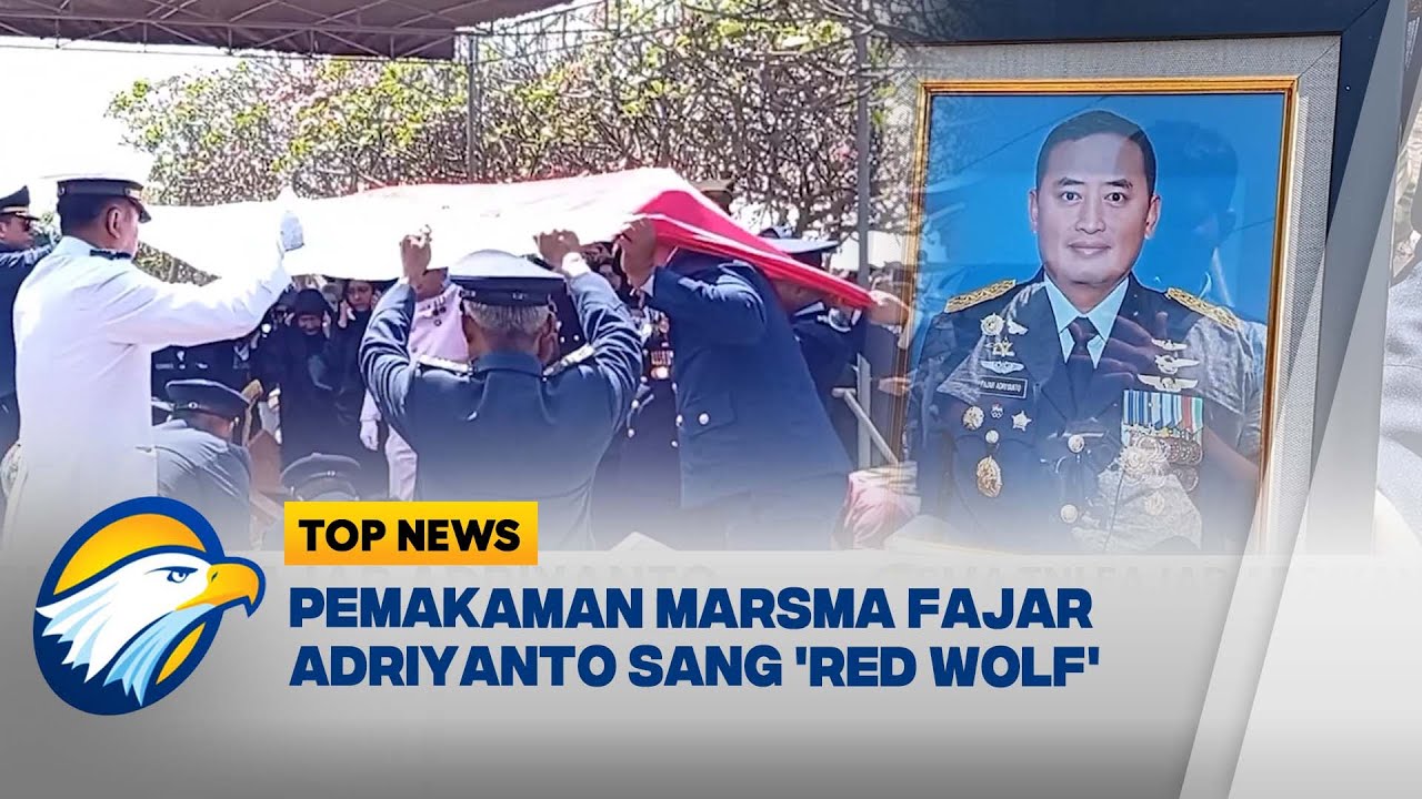 Top Topic - Marsma Fajar Sang 'Red Wolf' Dikebumikan di Samping Pusara Ayah