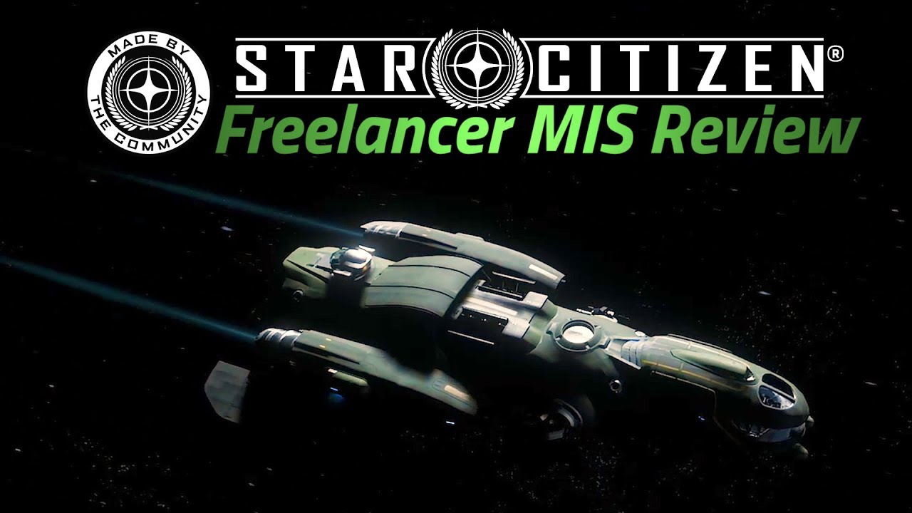 Misc Freelancer Mis Review Star Citizen 3 4 Youtube