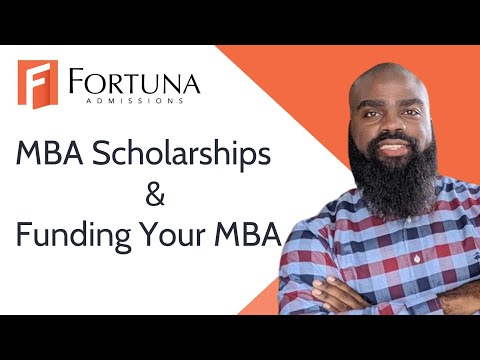 MBA Scholarships & Funding Your MBA