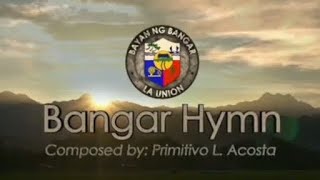 Bangar Hymn Composed By Primitivo L. Acosta Municipality Of Bangar, La Union