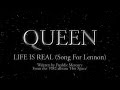 Queen  life is real song for lennon official lyric