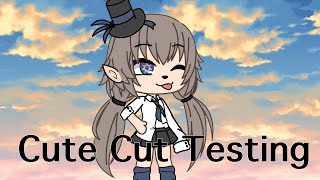 Another Cute Cut Test (To show someone I'm not that cheesy 😤)