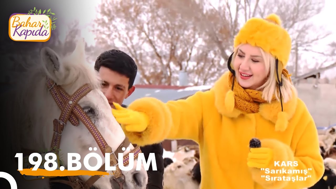 Bahar Kapıda 198. Bölüm | Kars