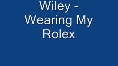 Wiley - Wearing My Rolex