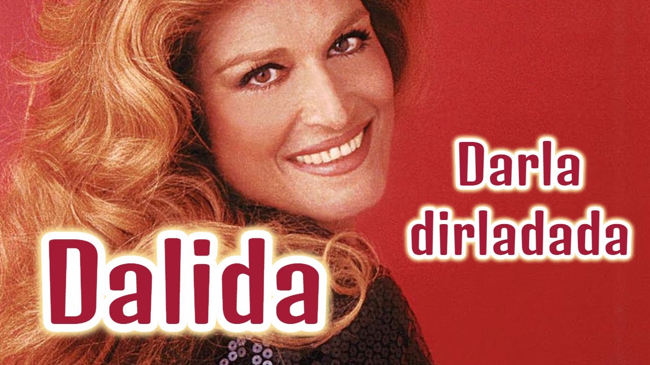 Dalida Darla dirladada YouTube