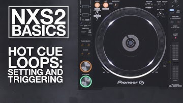NXS2 Basics: Hot Cue Loops