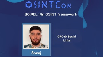 SOWEL: An OSINT framework by Dmitry Danilov aka Soxoj | OSINTCon 2025