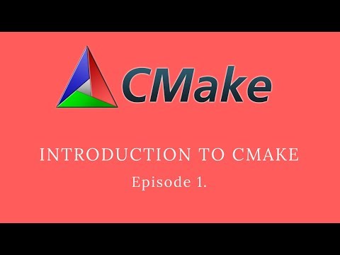 CMake Tutorial For Beginners - Episode 1