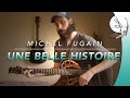 UNE BELLE HISTOIRE - Michel FUGAIN (Cover)