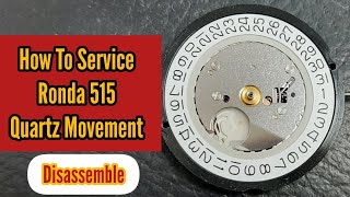 How To Service Ronda 515 Swiss Movement Disemble Tutorial Solimbd Watch Repair Channel