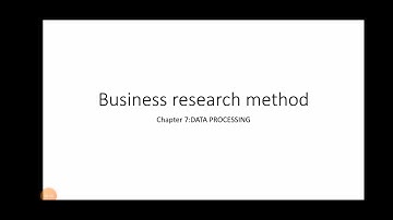 Business research method.        Data processing part 1