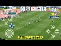 eFootball PES 2025 PPSSPP Liga Indonesia dan Eropa Support HP Kentang! Lancar Tanpa Lag!
