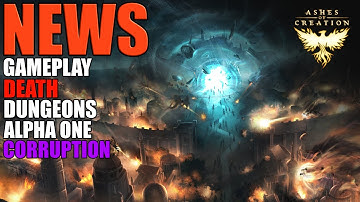 ASHES OF CREATION News ⚔ (New Gameplay, Death, Dungeons, Delay, Q&A..)