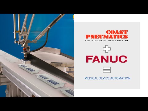 Coast Pneumatics + FANUC = Medical Device Automation - video from Coast Pneumatics