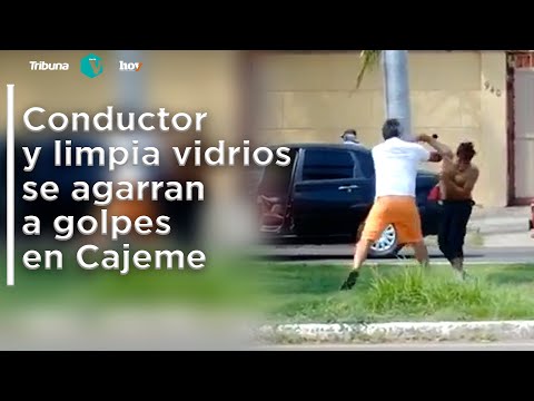 Conductor y limpia vidrios se agarran a golpes en Cajeme