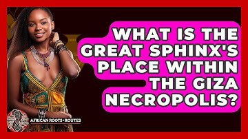 What Is The Great Sphinx